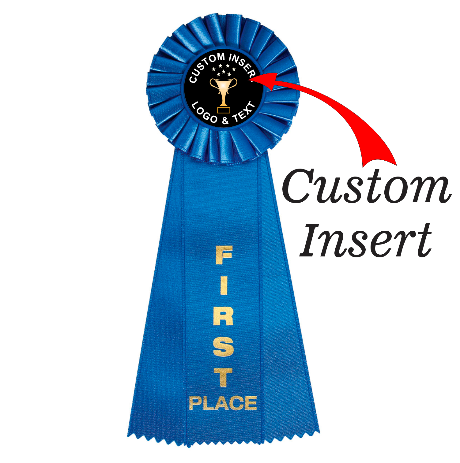 Custom Insert Large Rosette Ribbon 1st Place 11" / Blue